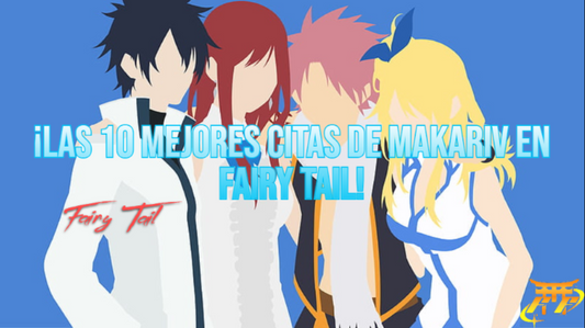 ¡Las 10 mejores citas de Makariv en Fairy Tail!