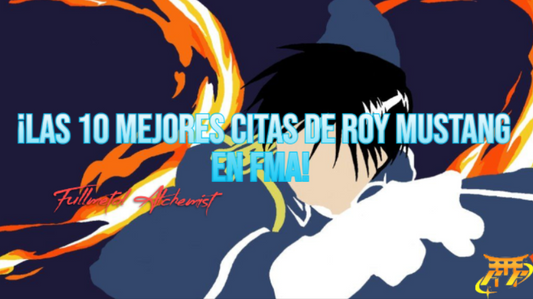 ¡Las 10 mejores citas de Roy Mustang en FMA! 