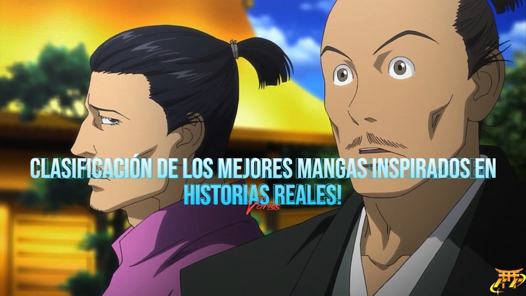Clasificación de los mejores mangas inspirados en historias reales!