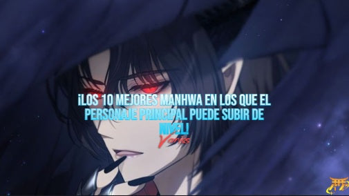 ¡Los 10 mejores manhwa en los que el personaje principal puede subir de nivel!