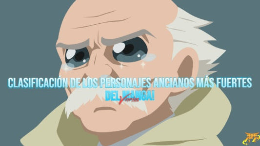 Clasificación de los personajes ancianos más fuertes del manga!